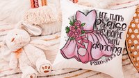 let them praise his name with dancing Christian throw pillow for baby shower, ballerina nursery decor, ballet gifts for girls, reading nook