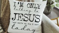 I'm only talking to Jesus today Christian throw pillow for chair, cute Mothers day gift for dog and cat lovers, funny pet throw pillow 18x18