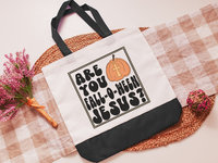 Are you falloween Jesus Halloween tote bag for women, trick or treating tote bag for kid, reusable grocery bag cute gift for sister, October