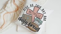 give us this day our daily bread Christian throw pillows for bed, the Lords prayer bread baking gifts for women, Bible verse kitchen towels