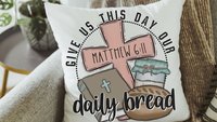 give us this day our daily bread Christian throw pillows for bed, the Lords prayer bread baking gifts for women, Bible verse kitchen towels
