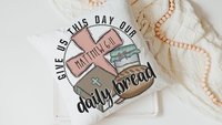 give us this day our daily bread Christian throw pillows for bed, the Lords prayer bread baking gifts for women, Bible verse kitchen towels