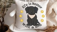 life is better with a dog throw pillows for sofa, black lab gifts, dog lover gift for women, black labrador decor, cute dog gifts for owners