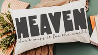 heaven don't miss it for the world Christian throw pillow for bed, faith decor, adult baptism gift for women, pastor office decor, spiritual