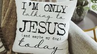 I'm only talking to Jesus today Christian throw pillow for chair, cute dog lover gifts for women, funny dog decor for home, dog mom gifts