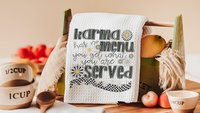 karma you get what get funny kitchen towel, sarcastic gifts for women, snarky kitchen decor, bestie birthday gifts for her, sassy home decor
