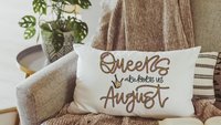 queens are born in August fun throw pillows for dorm, cute lumbar pillow for bed, August birthday gifts for her, Leo gifts women, bff gifts