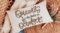 queens are born in October girly throw pillows for bed, cute lumbar pillow for living room, October birthday gifts for her, college gifts