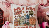 Personalized fall is better in a small town pillows