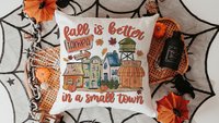 Personalized fall is better in a small town pillows