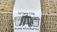 funny sourdough quotes baking kitchen towels for bridal shower, keeps plants alive plant mom gifts, sourdough kitchen decor, bread baker