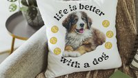 Life is better with dogs throw pillows & towels