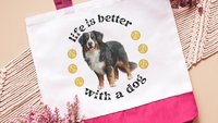 life is better with a dog tote bag for women, best gifts for dog lovers, dog walking bag, unique dog mom gifts, Bernese mountain dog gift
