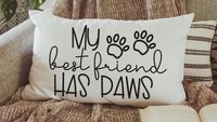 my best friend has paws dog throw pillow for sofa, dog lover gift for women, dog decor for home, dog mom gift, funny lumbar pillow for couch