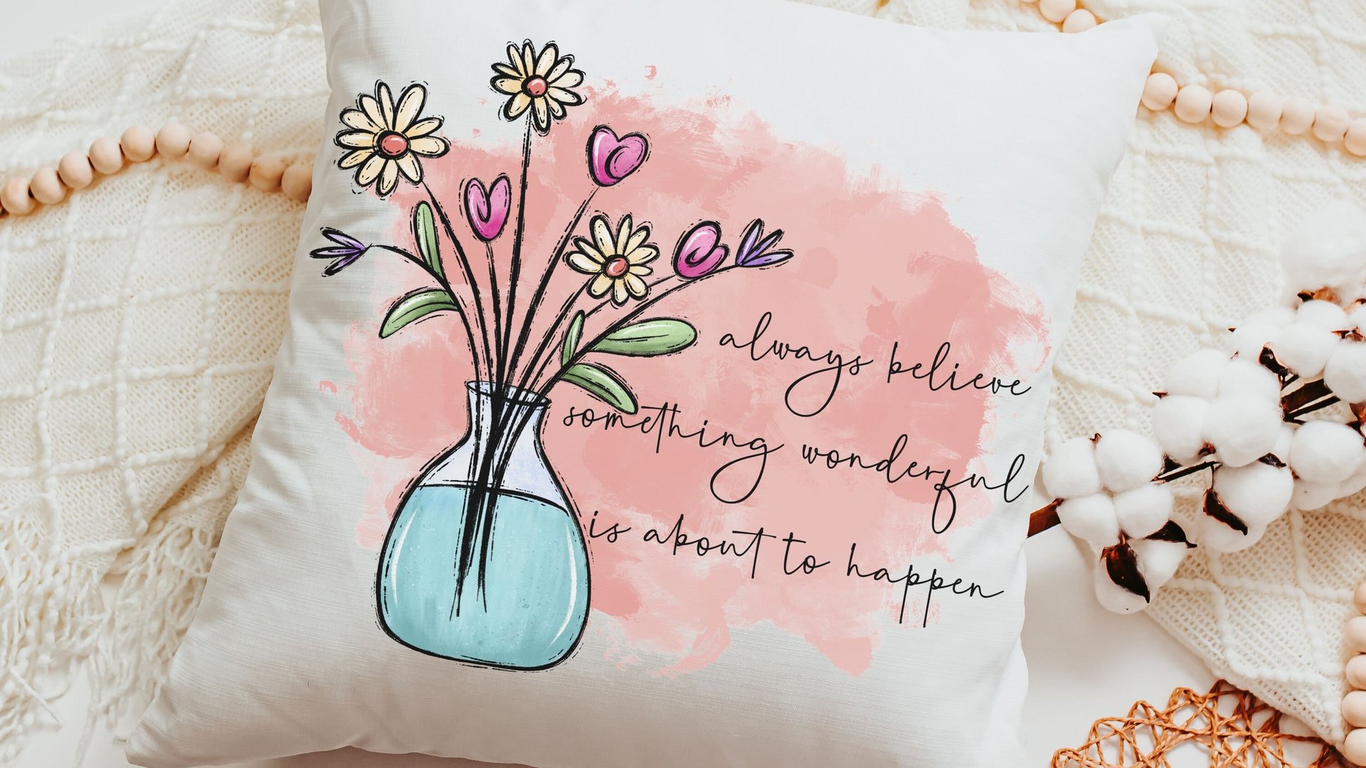 always believe something wonderful is about to happen inspirational throw pillows for kids room, college dorm decor for girls, whimsical