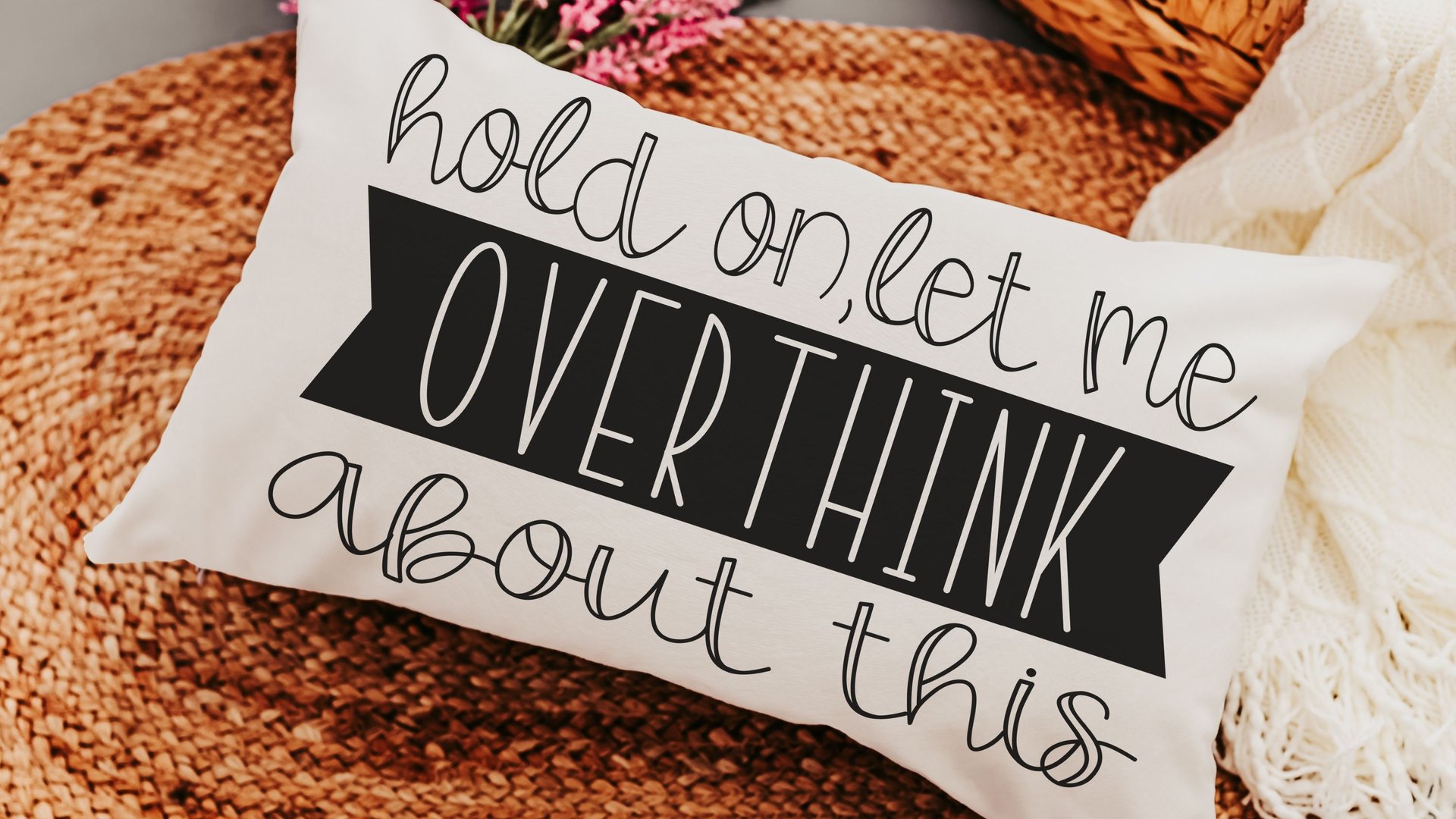 hold on let me overthink this funny throw pillow for couch, funny anxiety gifts, birthday gifts for best friend, new apartment gift for her