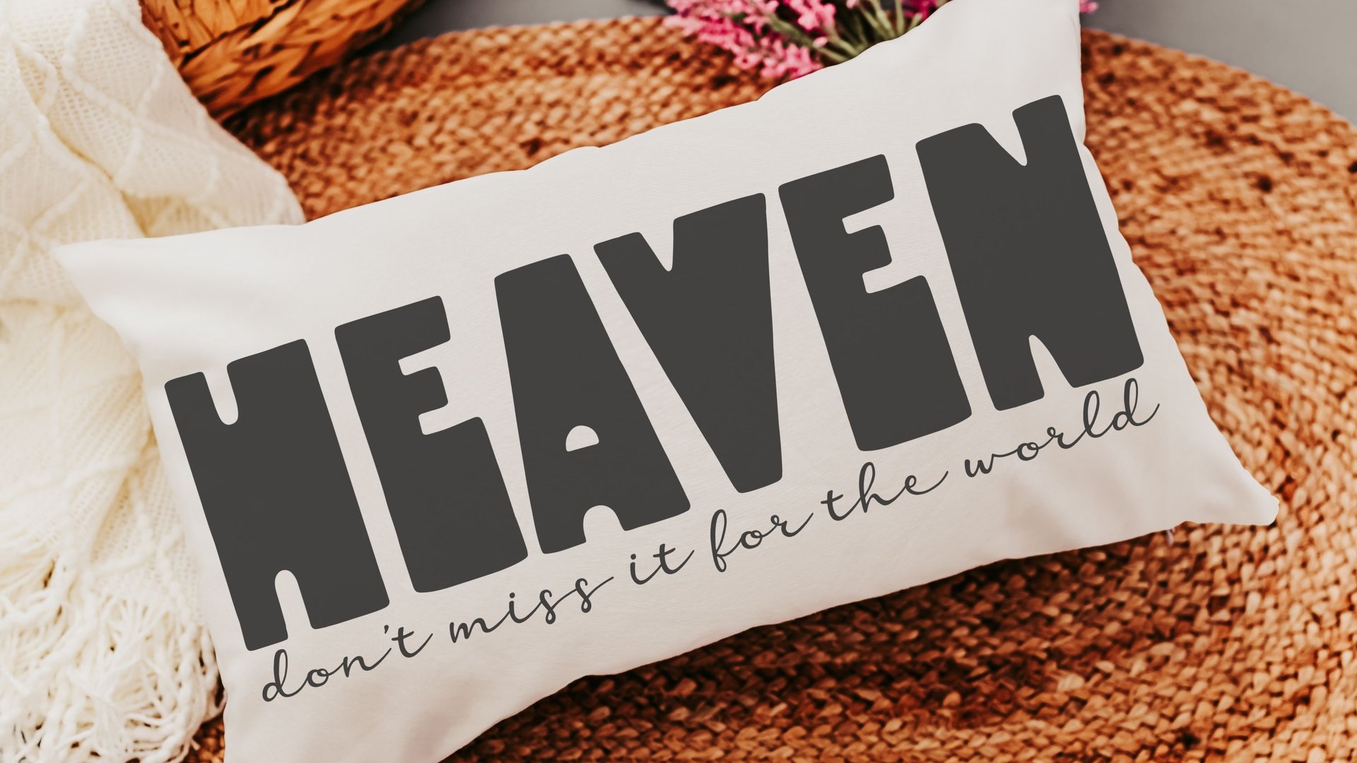 heaven don't miss it for the world Christian throw pillow for bed, faith decor, adult baptism gift for women, pastor office decor, spiritual