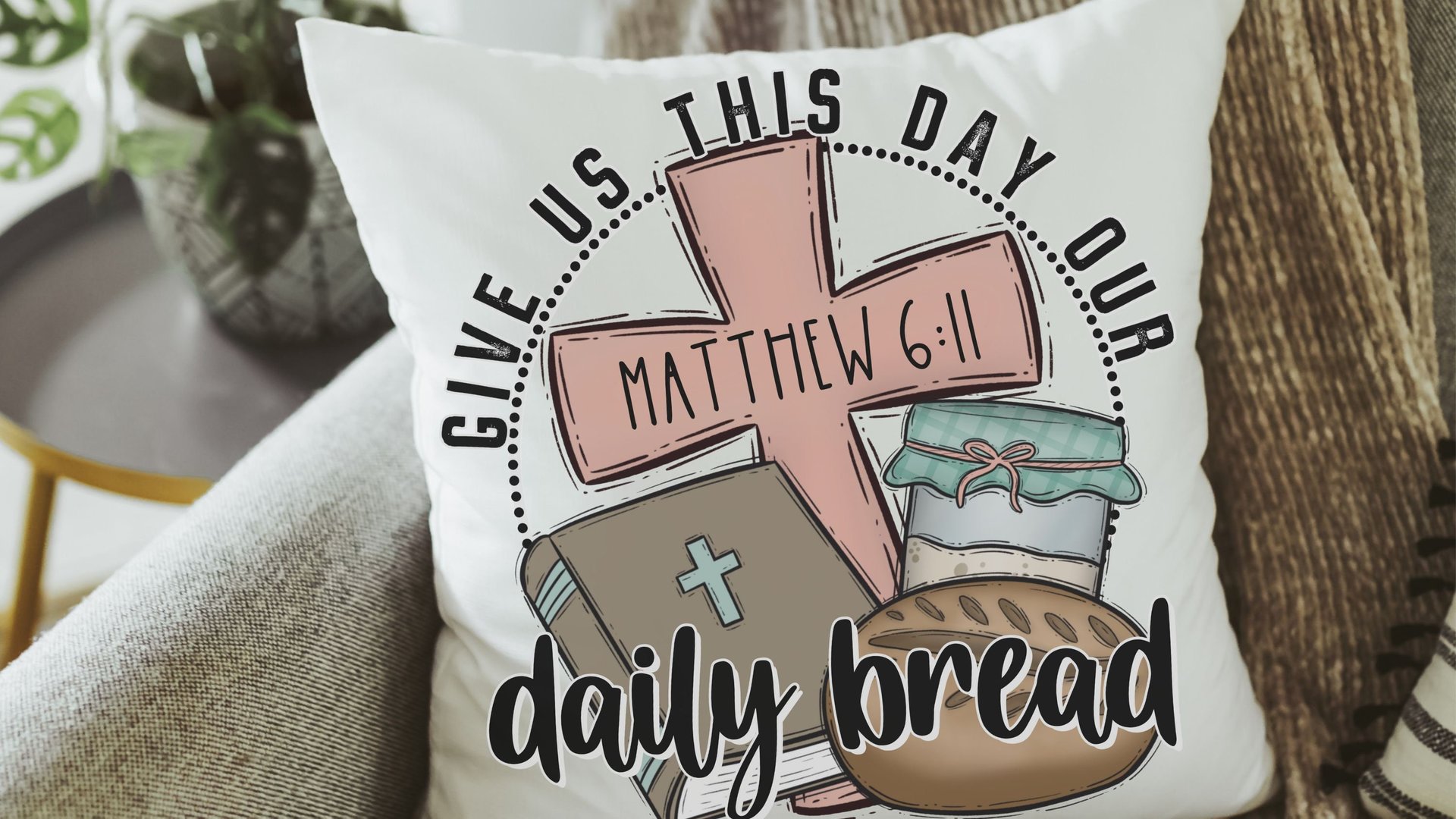 give us this day our daily bread Christian throw pillows for bed, the Lords prayer bread baking gifts for women, Bible verse kitchen towels