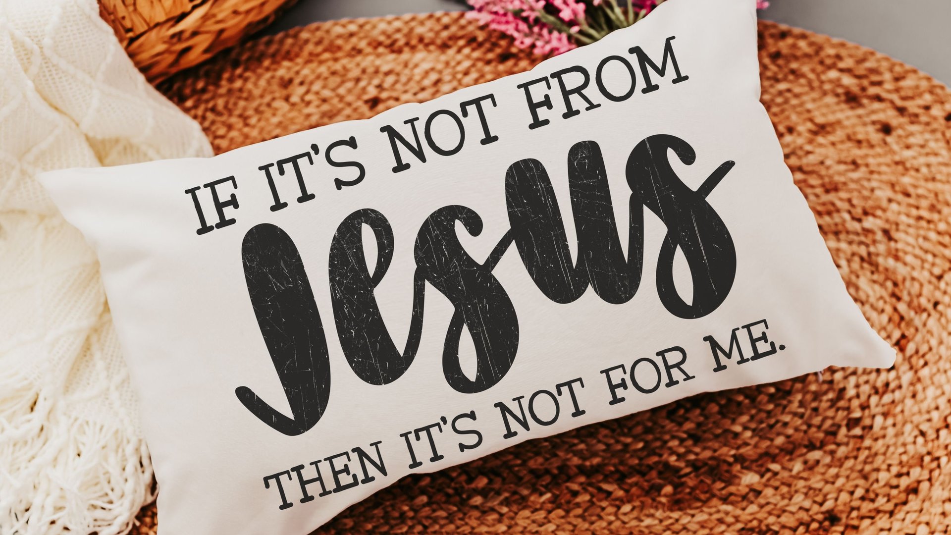 if it's not from Jesus funny Christian throw pillow for couch, faith decor lumbar pillow cover 12x20, cute Christian gifts for best friend
