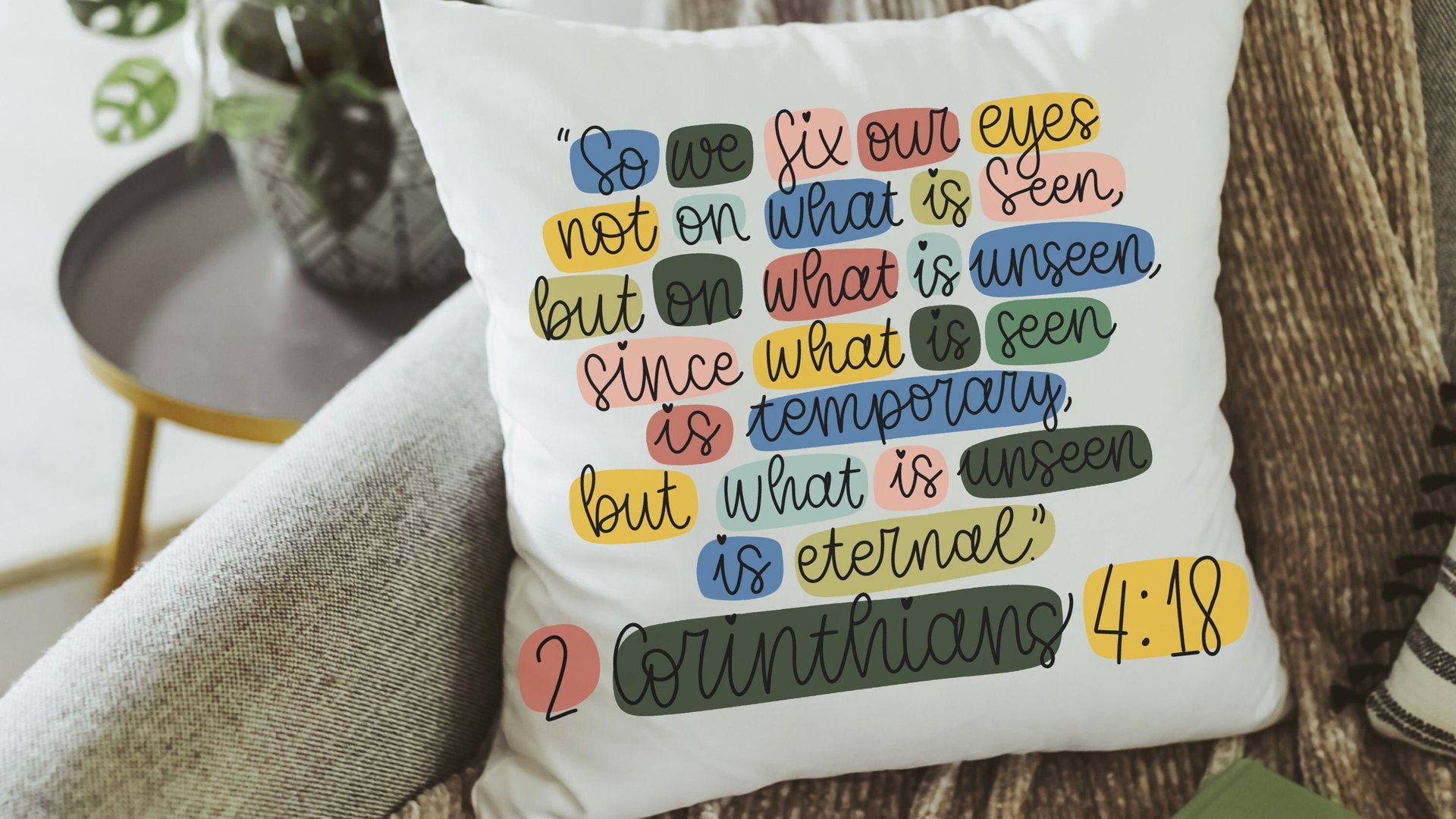 2 Corinthians 4 18 faith throw pillow & towel
