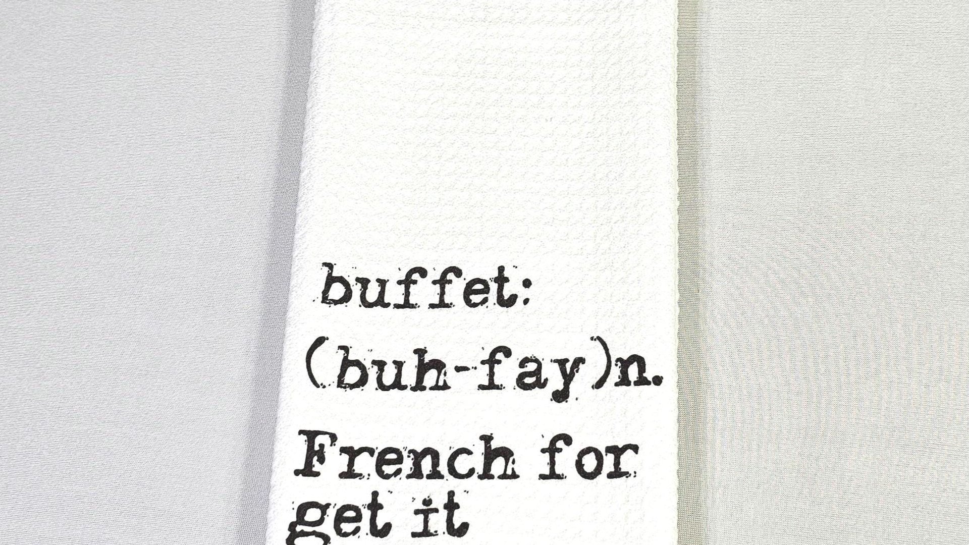buffet kitchen towels funny kitchen hand towels, sarcastic gifts for women, sassy kitchen decor, new apartment gift for her, quirky gifts