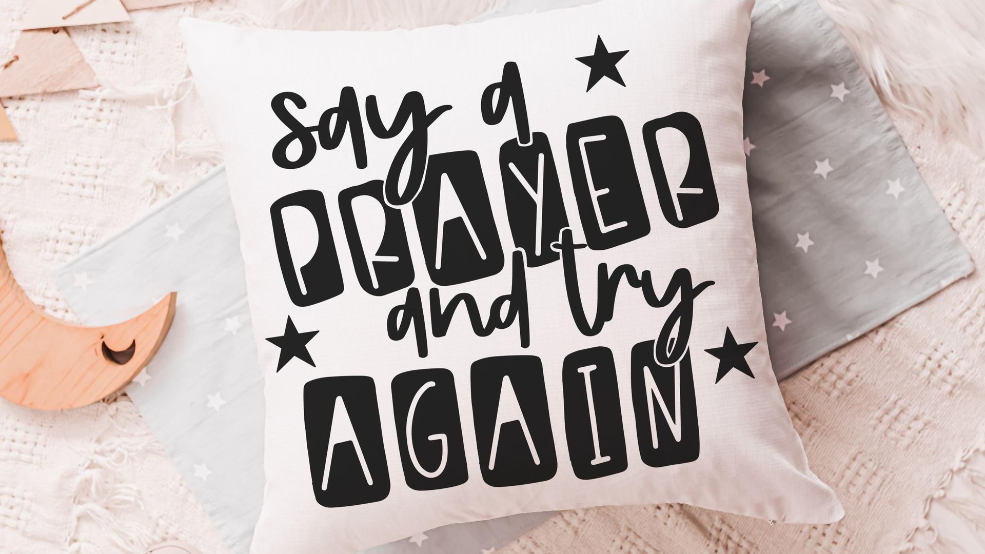 say a prayer inspirational throw pillows for kids, try again never give up motivational decor, Christian baby gifts, gender neutral nursery