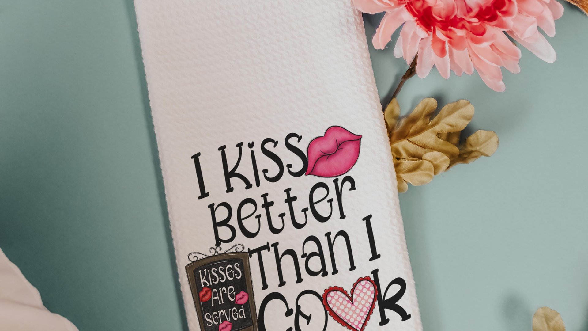 I kiss better than I cook funny kitchen hand towels for wedding gift, Valentines Day kitchen towel for chef, cute Valentines gifts for wife