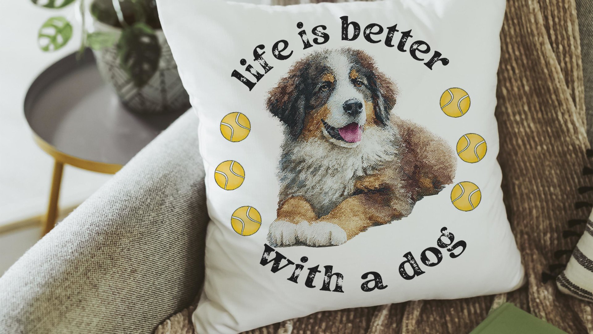 Life is better with dogs throw pillows & towels