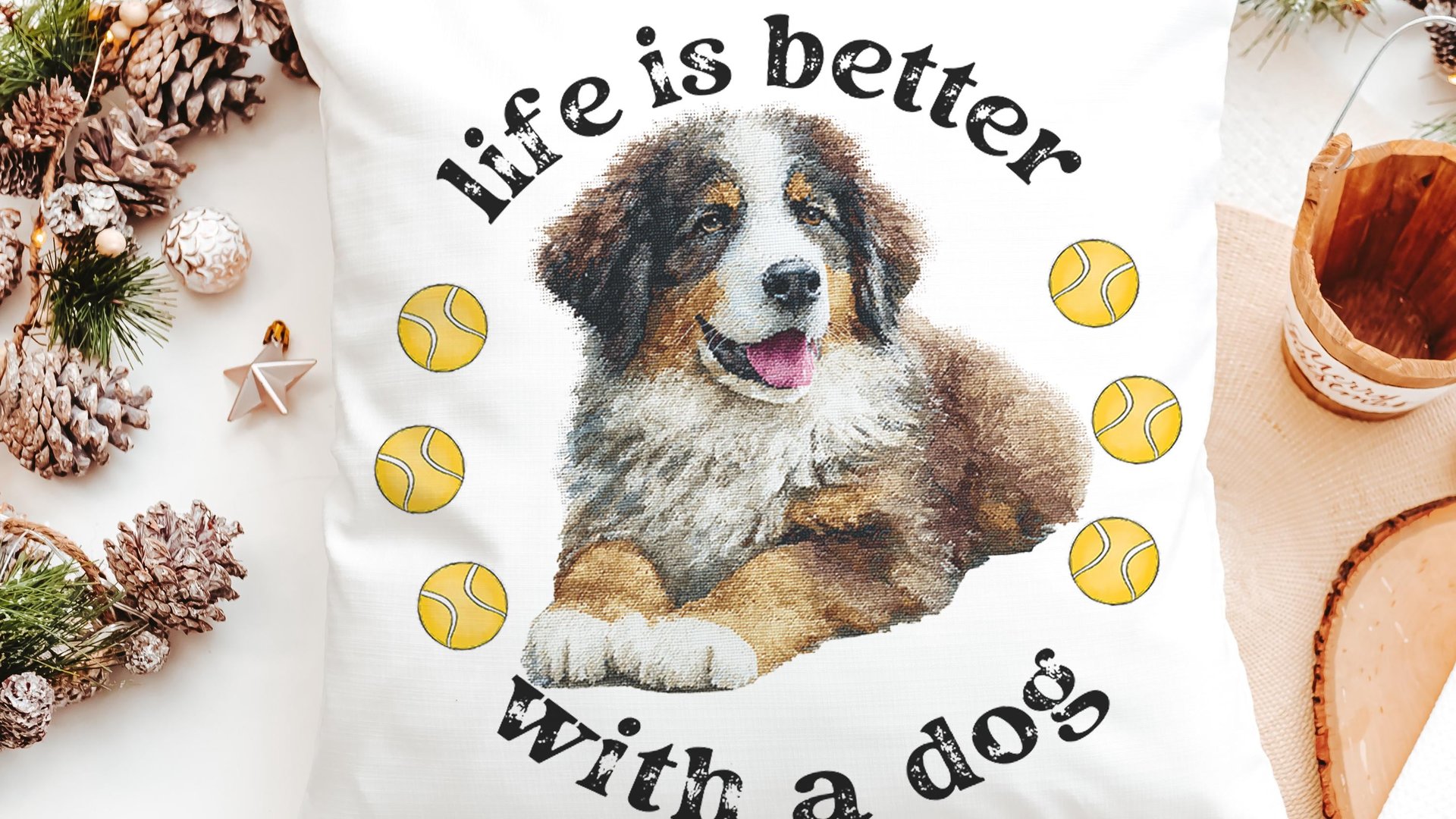 Life is better with dogs throw pillows & towels