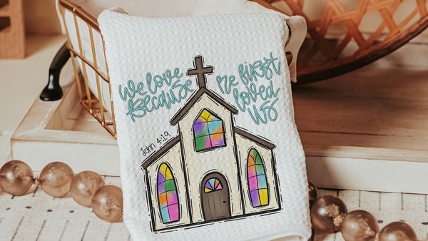 John 4 19 Christian kitchen towels wedding gifts for couple, faith gift for her, we love because he first loved us Bible verse hand towels