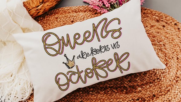 queens are born in October girly throw pillows for bed, cute lumbar pillow for living room, October birthday gifts for her, college gifts
