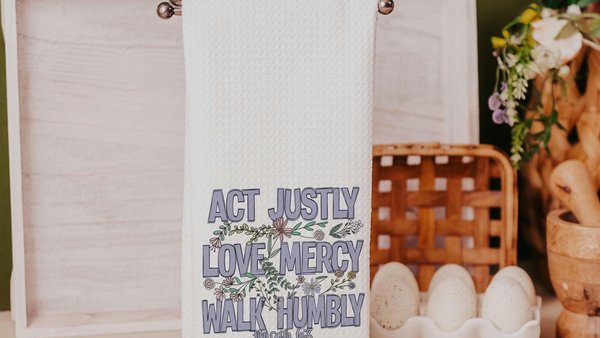 act justly love mercy walk humbly Christian kitchen towels for every season, religious Christmas gifts for godmother, faith based kitchen