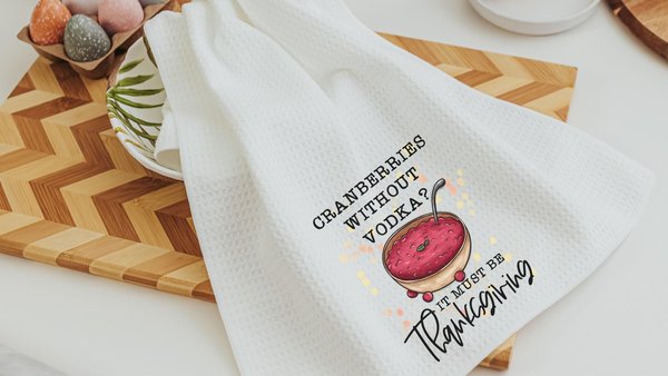 cranberries vodka funny kitchen towels for fall, Friendsgiving hostess gift, Thanksgiving hand towels for autumn, Thanksgiving hosting gift